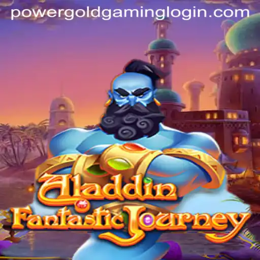 Aladdin: Unveiling the Mystical World of PowerGoldGaming
