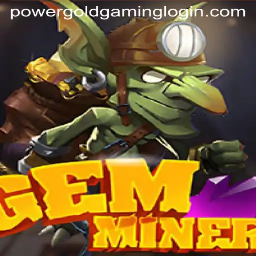 Exploring the Intricacies of GemMiner: A Gateway to Powergoldgaming